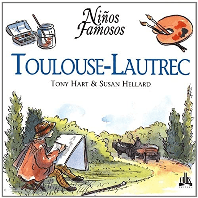 Libro Toulouse Lautrec Niños famosos series De Tony Hart Cal