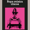 Libro ROPA MUSICA CHICOS COLECCION CRONICAS De Albertine V