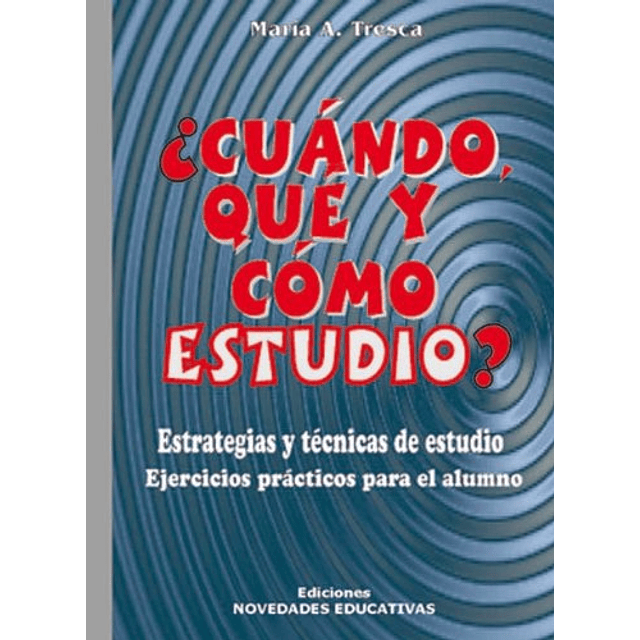 Libro CUANDO QUE Y COMO ESTUDIO De Tresca Maria NOVEDADES ED