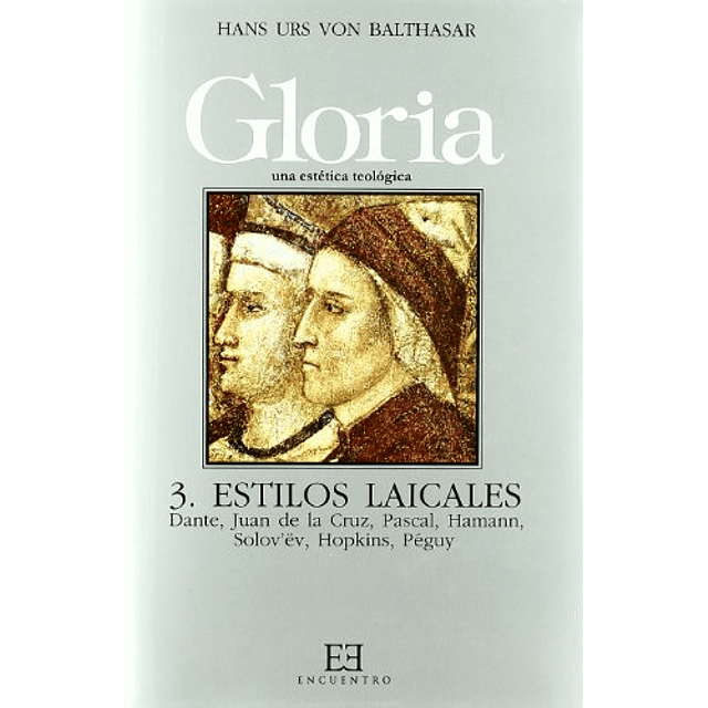 Libro Gloria Una estética teológica 3 Estilos laicales De VV