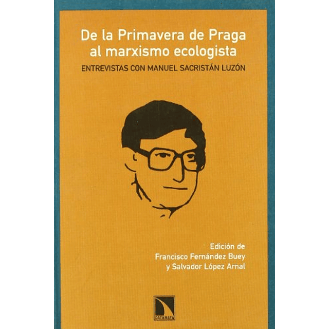 Libro De la primavera de Praga al marxismo ecologista Entrev
