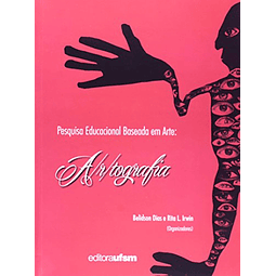 Libro Pesquisa Educacional Baseada em Arte A r tografia De D