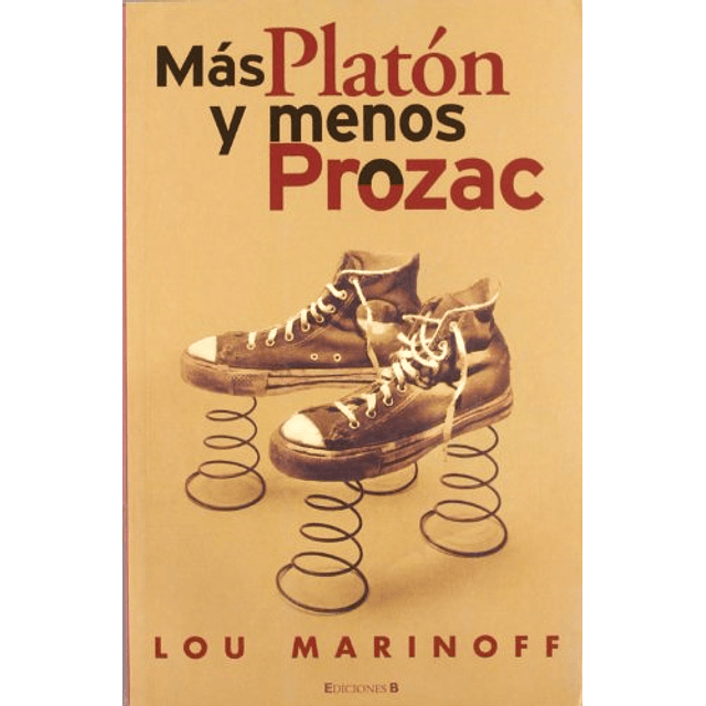 Libro MAS PLATON Y MENOS PROZAC CRONICA ACTUAL De Marinoff B