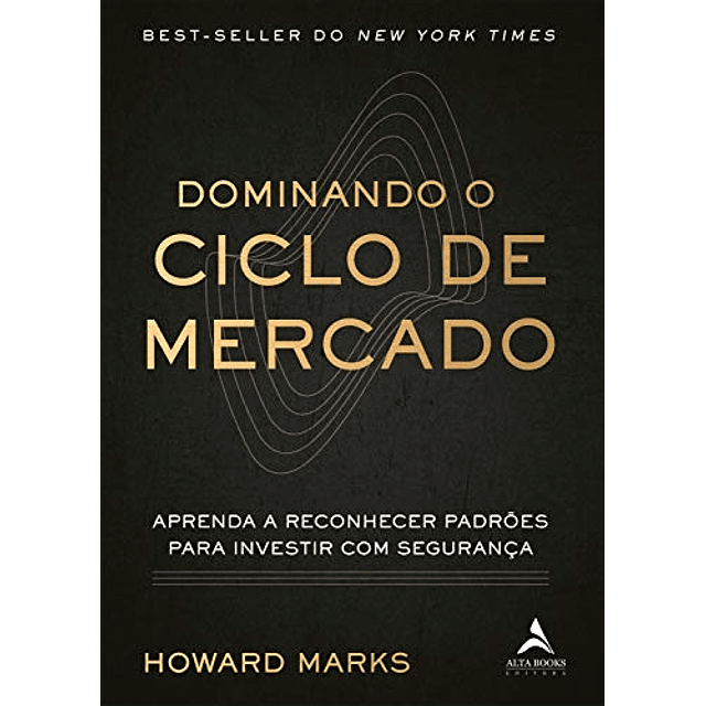 Libro DOMINANDO O CICLO DE MERCADO De MARKS HOWARD ALTA BOO