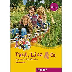 Libro Paul Lisa y Co Kursbuch A1 1 De VVAA HUEBER