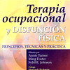 Libro Terapia ocupacional y disfunción física Spanish Editio