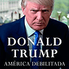 Libro Donald Trump America Debilitada Portuguese Edition 