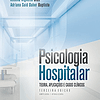 Libro Psicologia Hospitalar Teoria Aplicações e Casos Clí