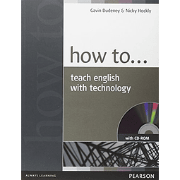 Libro HOW TO TEACH ENGLISH WITH TECHNOLOGY [C CD ROM] De Dud