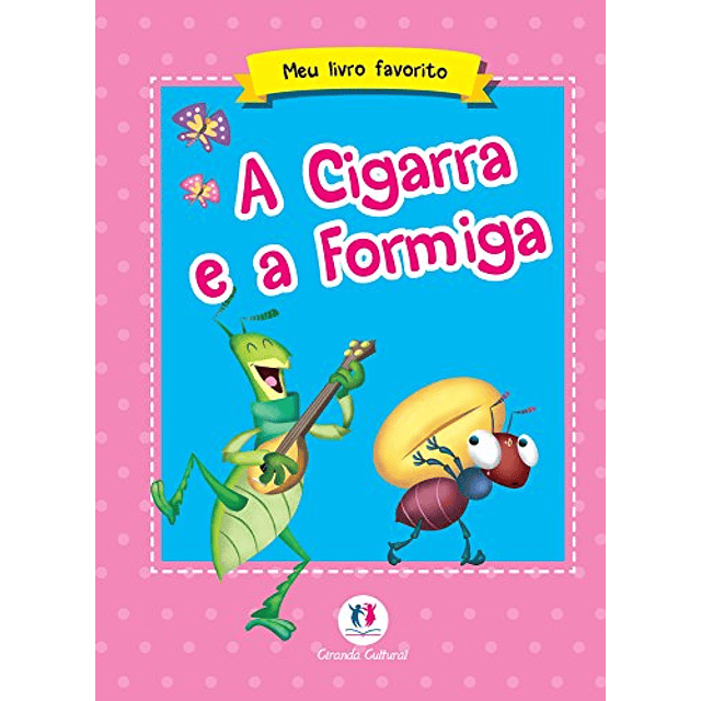 Libro A cigarra e a formiga De VVAA CIRANDA CULTURAL