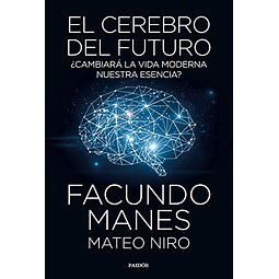 Libro El cerebro del futuro Cambiará la vida moderna nuestra