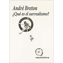 Libro QUÉ ES EL SURREALISMO? De Bretón André CASIMIRO