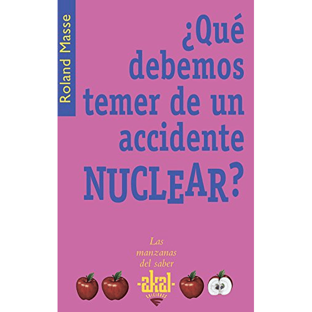 Libro Que debemos temer de un accidente nuclear? We Have to 