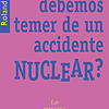 Libro Que debemos temer de un accidente nuclear? We Have to 