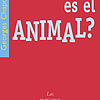 Libro Qué es el animal? De Georges Chapouthier AKAL