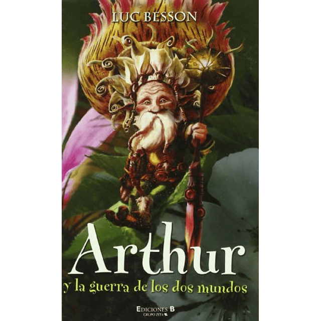 Libro ARTHUR Y LA GUERRA DE LOS MUNDOS ARTURO 4º VOLUMEN TET