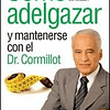 Libro COMO ADELGAZAR Y MANTENERSE CON EL DR CORMILLOT [NUEVA