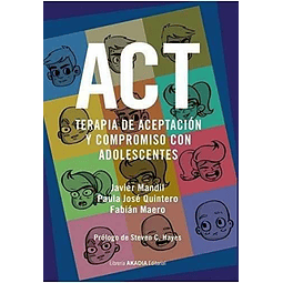 Libro Act Terapia De Aceptacion Y Compromiso Con Adolescente
