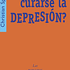 Libro puede curarse la depresión? De christian spadone AKAL