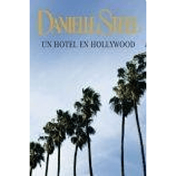 Libro Un Hotel En Hollywood [biblioteca Danielle Steel] bes