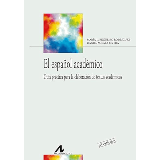 Libro EL ESPAÑOL ACADEMICO 4ª ED De M LUISA REGUEIRO RODR