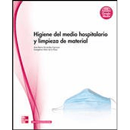 Libro HIGIENE DEL MEDIO HOSPITALARIO Y LIMPIEZA DE MATERIAL 