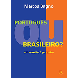 Libro Português ou Brasileiro? um Convite à Pesquisa De Marc