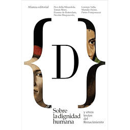 Sobre la dignidad humana y otros textos del Renacimiento