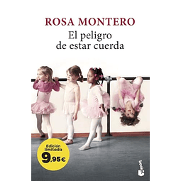 El peligro de estar cuerda