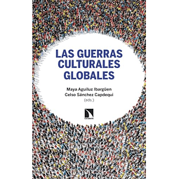 LAS GUERRAS CULTURALES GLOBALES