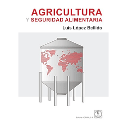 AGRICULTURA Y SEGURIDAD ALIMENTARIA