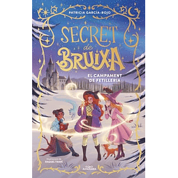 SECRET DE BRUIXA 2 CAMPAMENT DE FETILLE