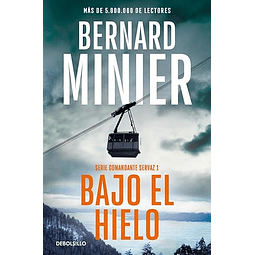 Bajo el hielo Comandante Servaz 1