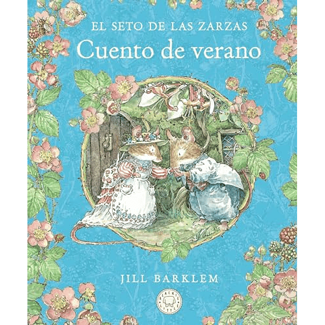 El Seto de las Zarzas Cuento de verano Nueva edición