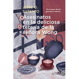 Asesinatos en la deliciosa tetería de la señora Wong