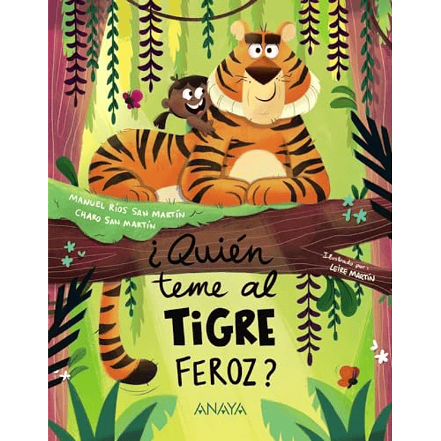 ¿Quién teme al tigre feroz?
