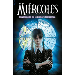 MIERCOLES NOVELIZACION PRIMERA TEMPORADA