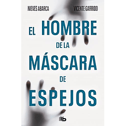 El hombre de la mascara de espejos