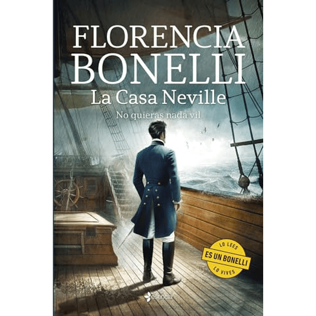 La Casa Neville No quieras nada vil