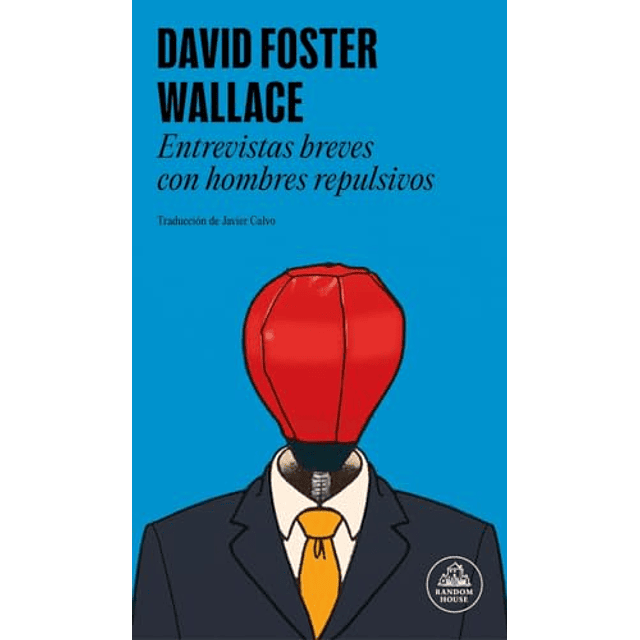 Entrevistas breves con hombres repulsivos