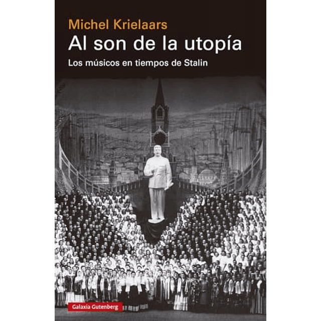 Al son de la utopia musicos tiempos stalin
