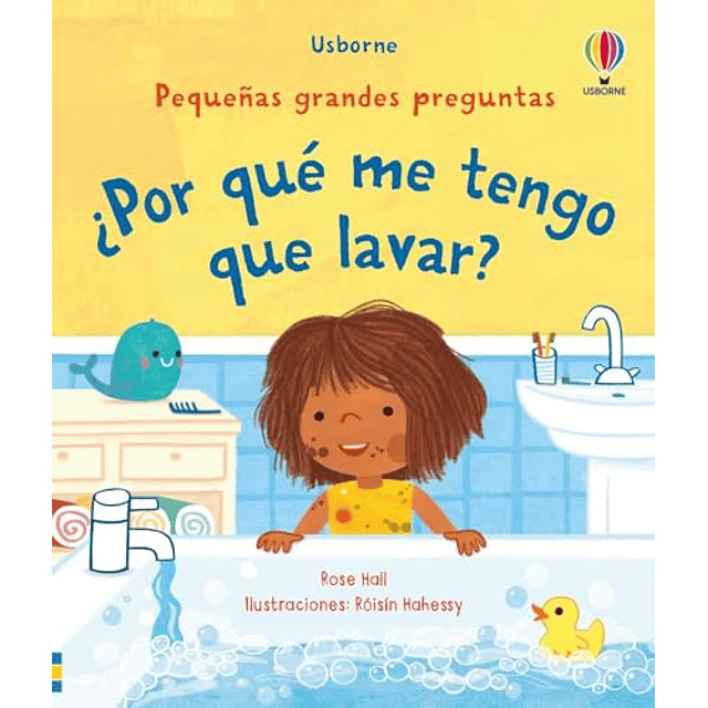 ¿POR QUÈ ME TENGO QUE LAVAR?