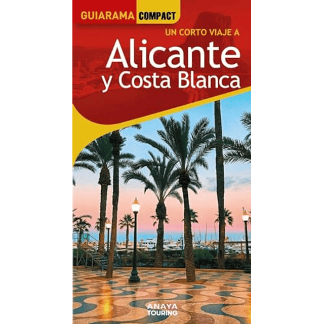 Alicante y Costa Blanca