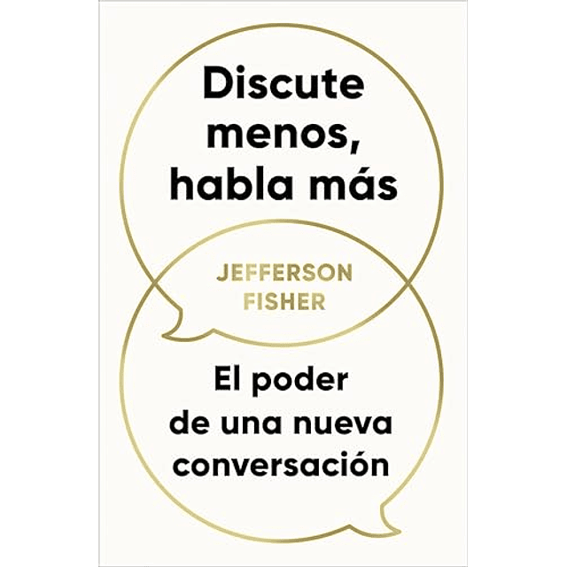 Discute menos habla más
