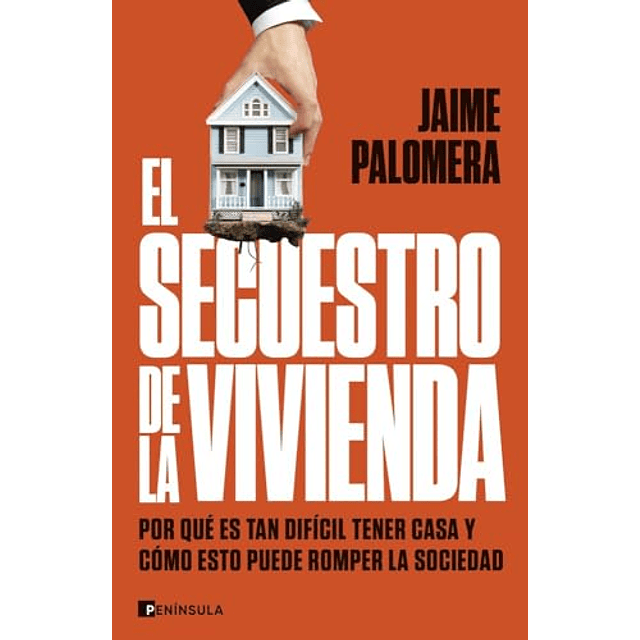 El secuestro de la vivienda