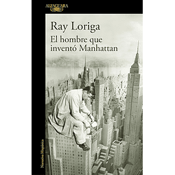 El hombre que inventó Manhattan