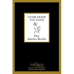 Venir desde tan lejos