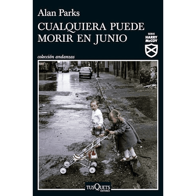 Cualquiera puede morir en junio Serie Harry McCoy 6