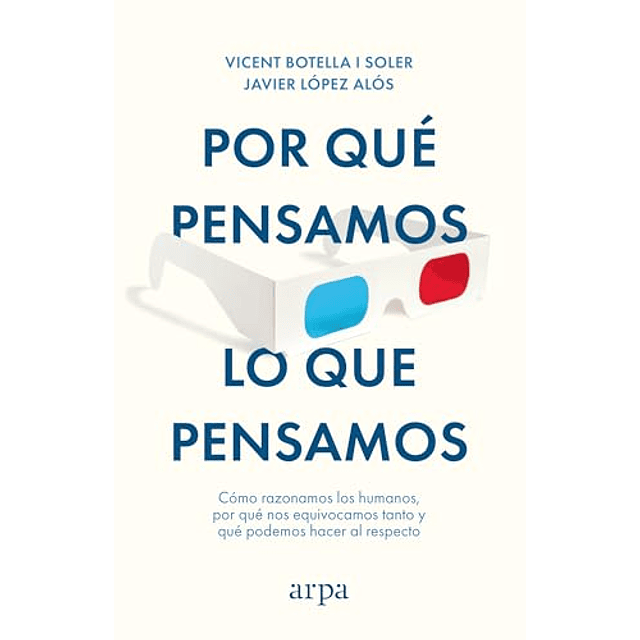 Por qué pensamos lo que pensamos