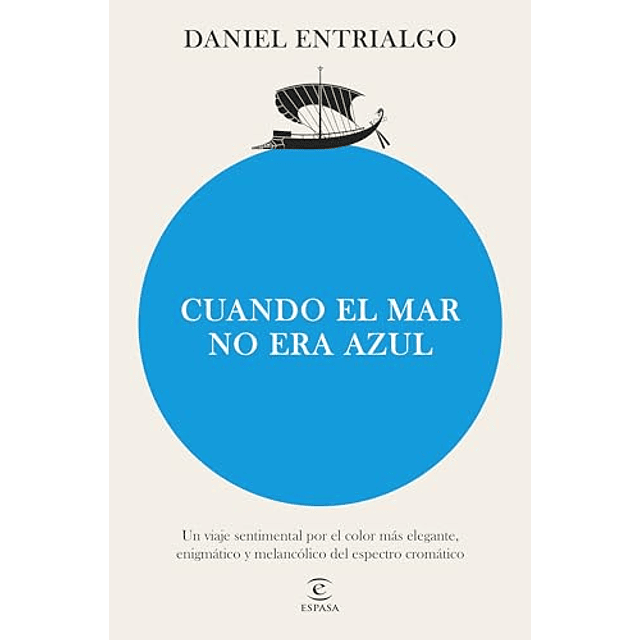 Cuando el mar no era azul